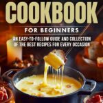 The Ultimate 2 Quart Mini Crock-Pot Cookbook: 110 Quick, Eas…
