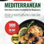 Simple & Quick Mediterranean Diet Cookbook for Beginners: 20…