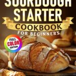 Sweet Loaf: 15 Sweet and Delicious Bread Recipes (Baking, Do…