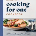 5-Ingredient Cooking for Two: Simple Recipes to Make Healthy…