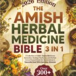 The Amish Farmer’s Homesteading Bible: [5 in 1] Discover 300…