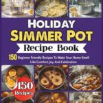 Everyday Cooking – 5 Ingredient Instant Pot Cookbook