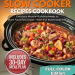 Anti Inflammatory Slow Cooker Cookbook: Easy Set-and-Forget,…