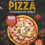 The Pasta Maker Cookbook Bible: 1000 Days of Fresh and Authe…
