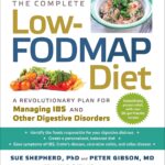 The Low-FODMAP Diet Cookbook: 150 Simple, Flavorful, Gut-Fri…