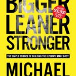 Thinner Leaner Stronger: The Simple Science of Building the …
