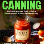 Canning and Preserving for Beginners: Simple, Delicious, and…