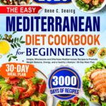 The Easiest Mediterranean Diet Cookbook for Beginners: Lose …
