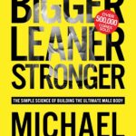 Thinner Leaner Stronger: The Simple Science of Building the …